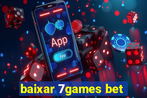 baixar 7games bet