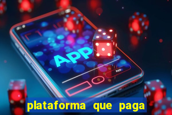 plataforma que paga no cadastro slots