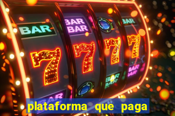 plataforma que paga no cadastro slots