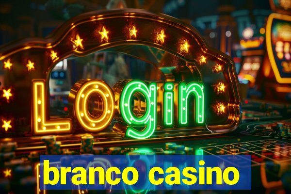 branco casino