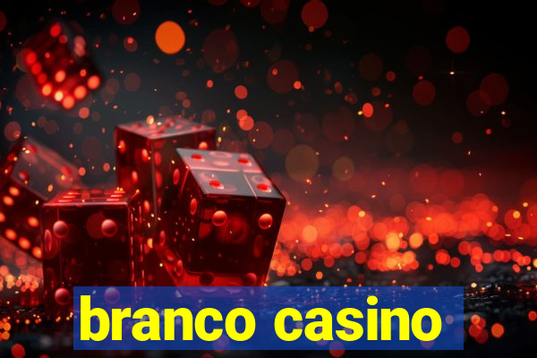 branco casino