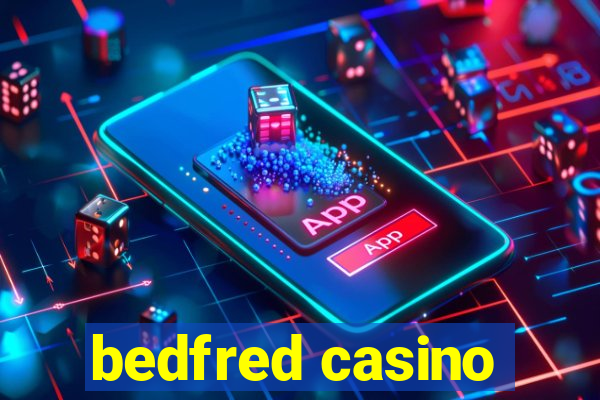 bedfred casino