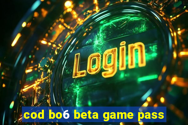 cod bo6 beta game pass