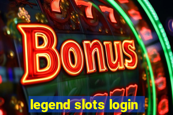 legend slots login