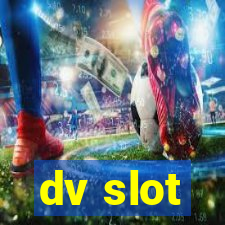 dv slot