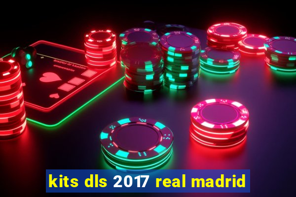 kits dls 2017 real madrid