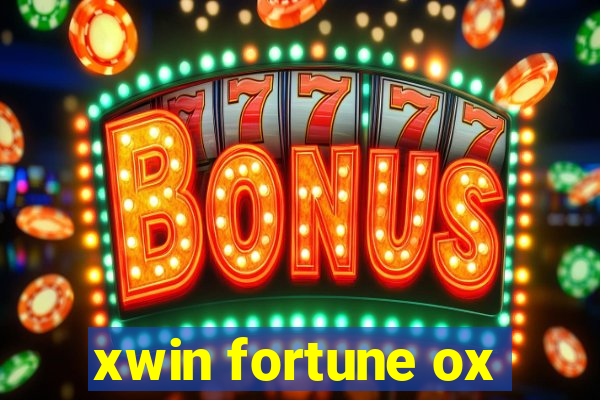 xwin fortune ox