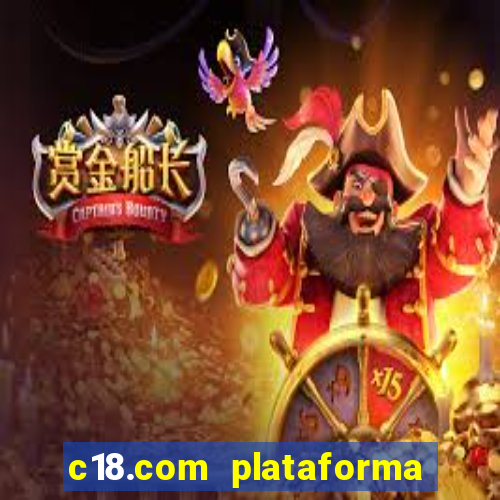 c18.com plataforma de jogos