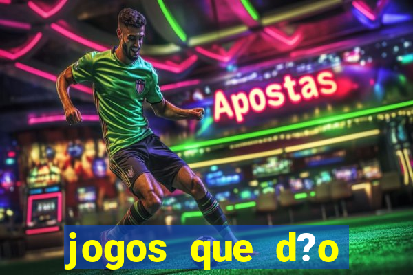 jogos que d?o dinheiro sem precisar investir