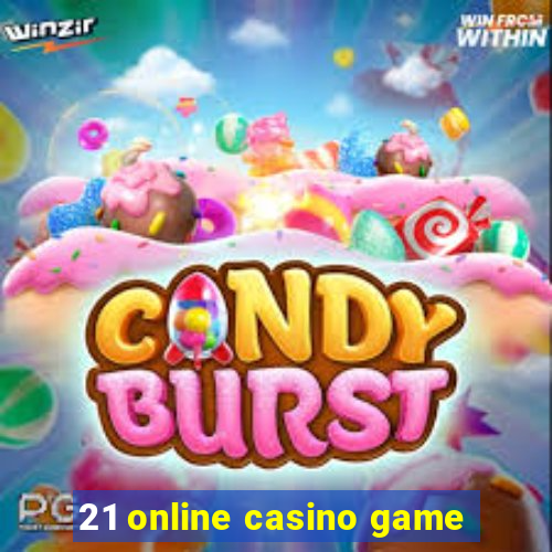 21 online casino game