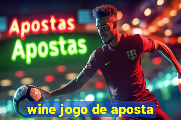 wine jogo de aposta