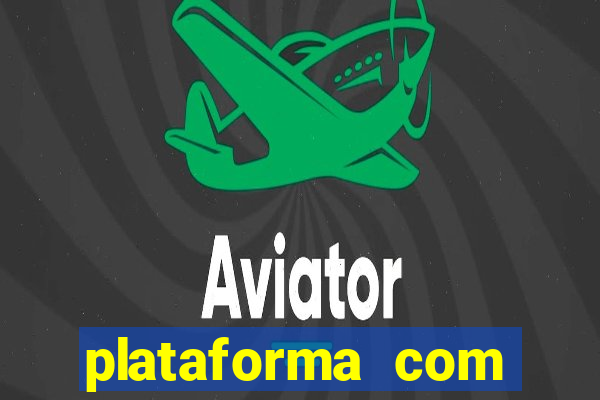 plataforma com bonus no cadastro sem deposito