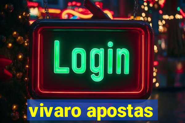 vivaro apostas