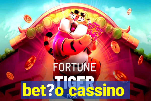 bet?o cassino