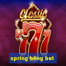 spring bling bet