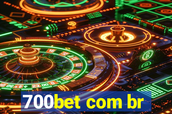 700bet com br