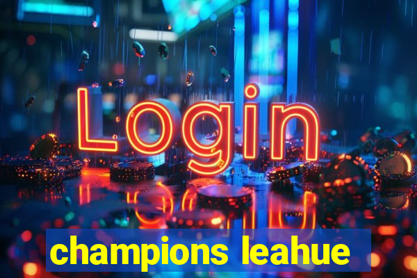 champions leahue