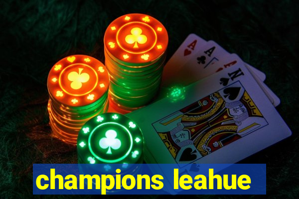 champions leahue