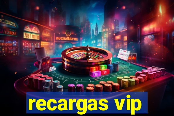 recargas vip