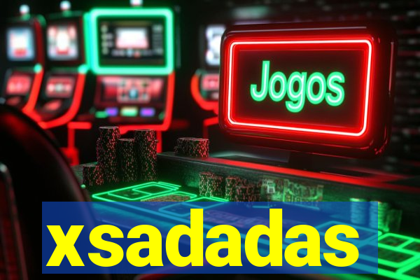 xsadadas