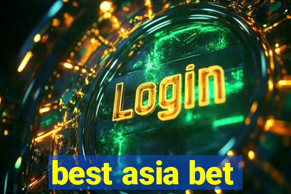 best asia bet