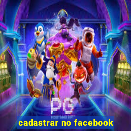 cadastrar no facebook