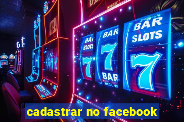 cadastrar no facebook