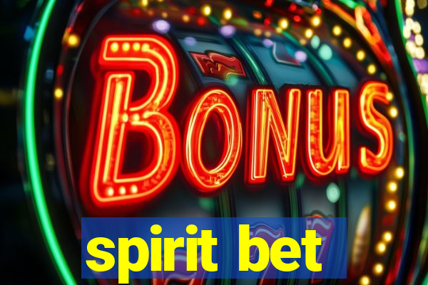 spirit bet