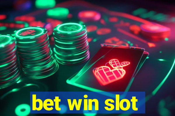 bet win slot