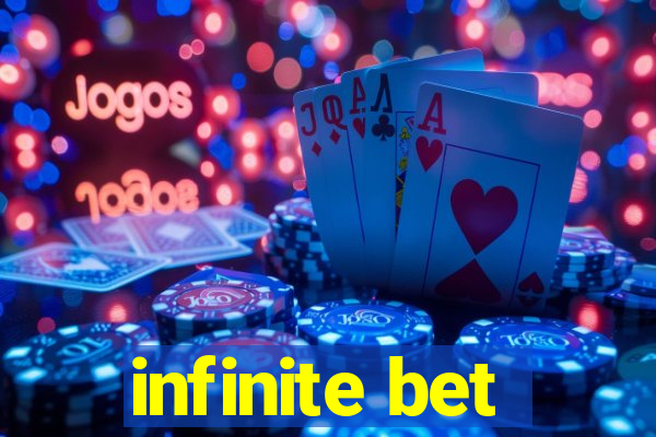 infinite bet