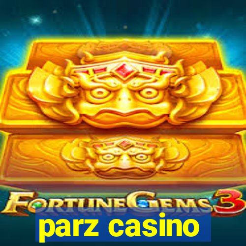 parz casino