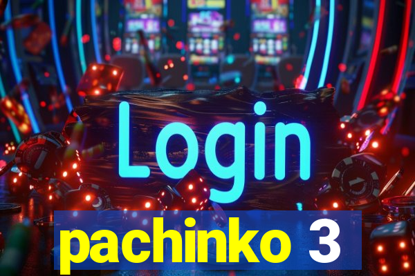 pachinko 3