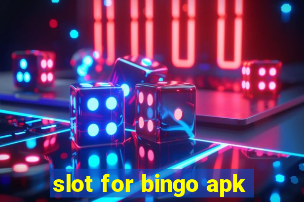 slot for bingo apk