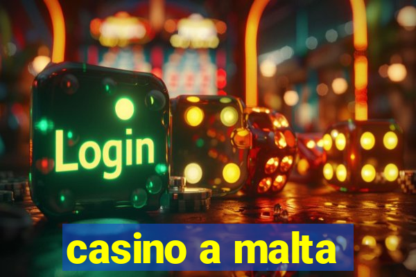 casino a malta