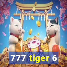 777 tiger 6