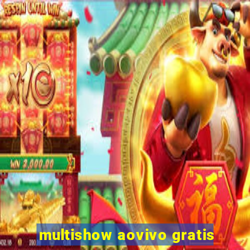 multishow aovivo gratis