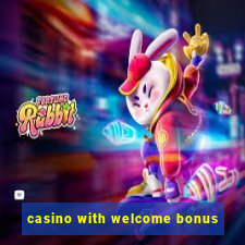 casino with welcome bonus