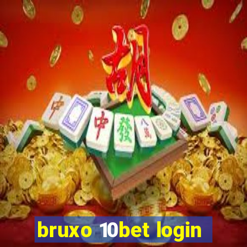 bruxo 10bet login