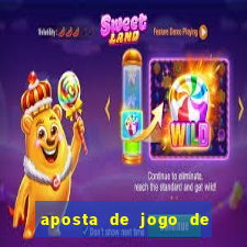 aposta de jogo de futebol online