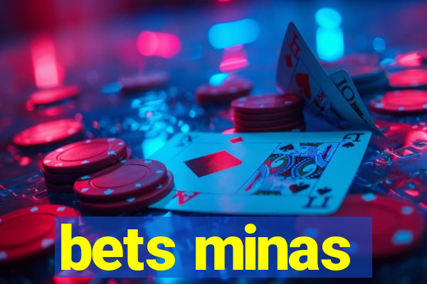 bets minas