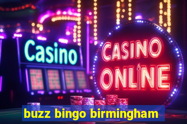 buzz bingo birmingham