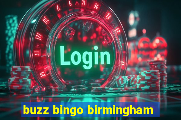 buzz bingo birmingham