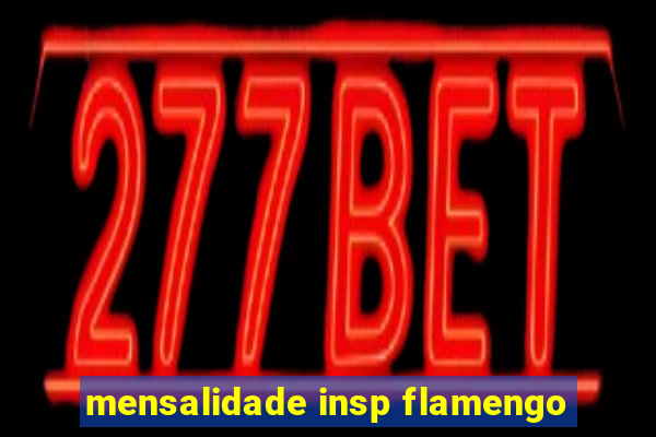 mensalidade insp flamengo