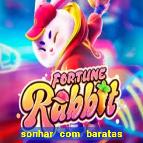 sonhar com baratas jogo do bicho