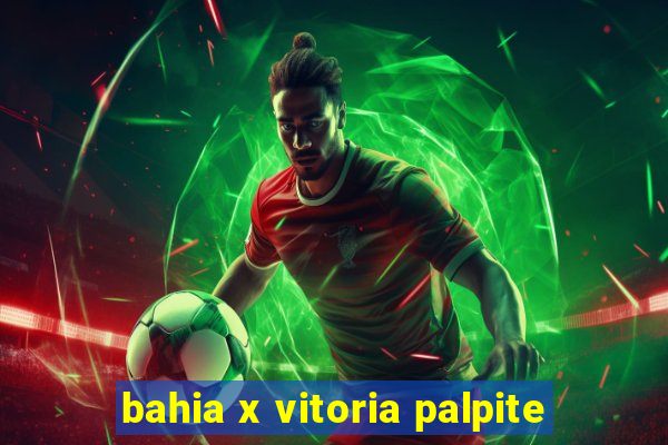 bahia x vitoria palpite