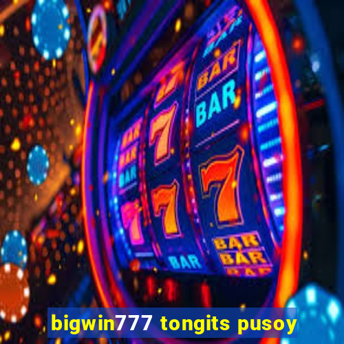 bigwin777 tongits pusoy