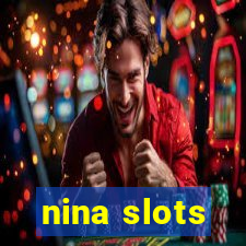 nina slots