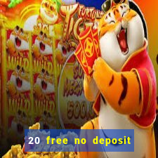 20 free no deposit casino us