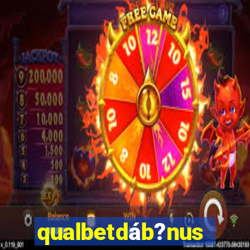 qualbetdáb?nus