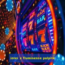 inter x fluminense palpite